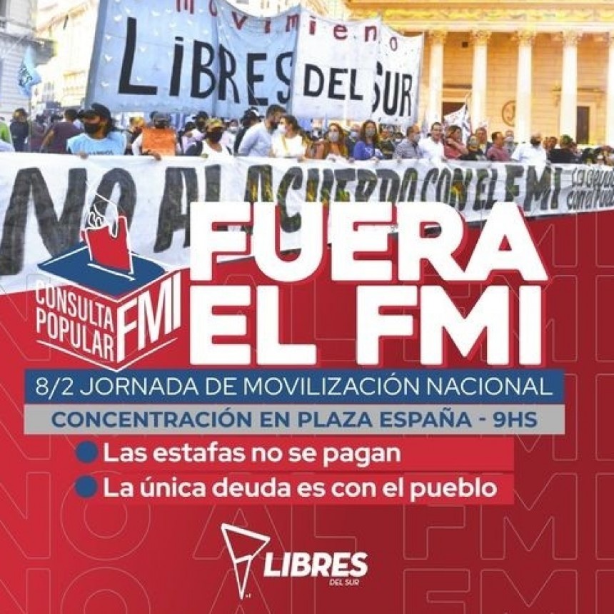 Libres del Sur convoca a una movilización nacional contra el acuerdo con el FMI  