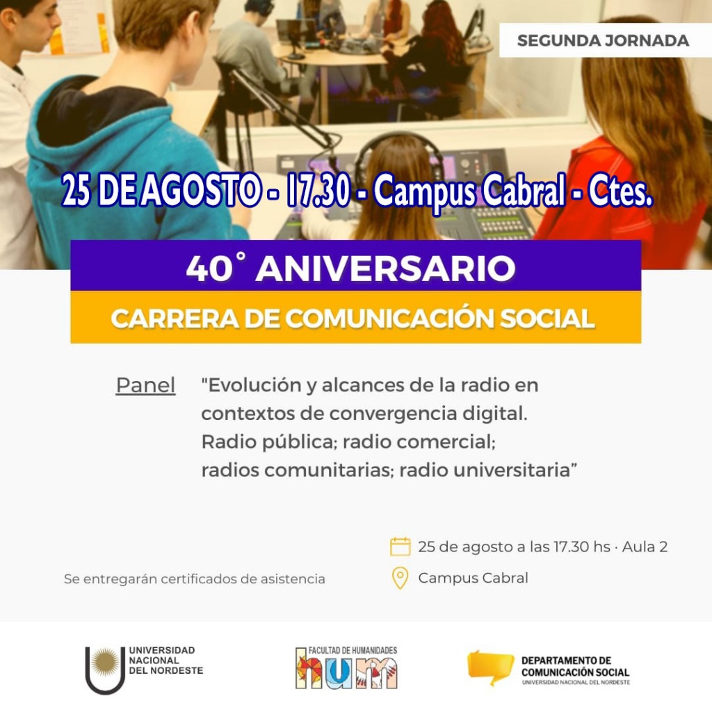 Segunda jornada de recordación de los 40 años de la carrera de Comunicación Social de la UNNE